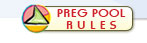 Preg Pool Rules